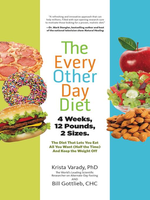 Title details for The Every-Other-Day Diet by Krista Varady - Available